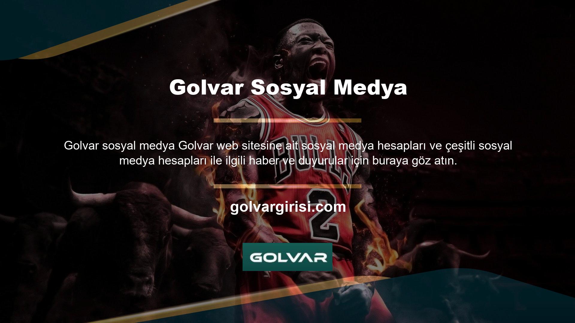 Bu, Golvar web sitesini sosyal medya hesaplarınız üzerinden takip etmenizi sağlayacaktır